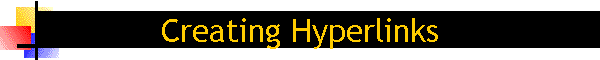 Creating Hyperlinks